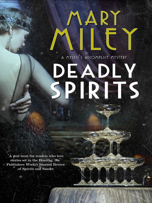 Title details for Deadly Spirits by Mary Miley - Available